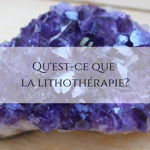 Qu'est-ce que la lithothérapie_